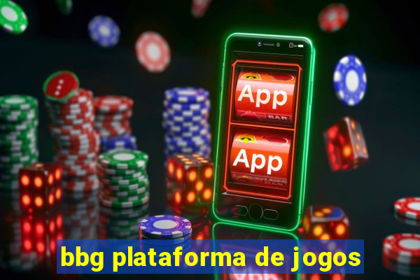 bbg plataforma de jogos